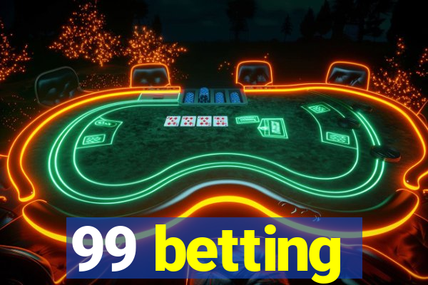 99 betting